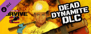 How To Survive 2 - Dead Dynamite