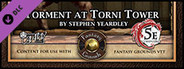 Fantasy Grounds - Mini-Dungeon #015: Torment at Torni Tower (5E)