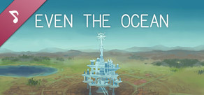 Even the Ocean OST