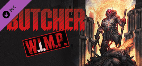 BUTCHER - W.I.M.P. (EASY MODE) DLC banner