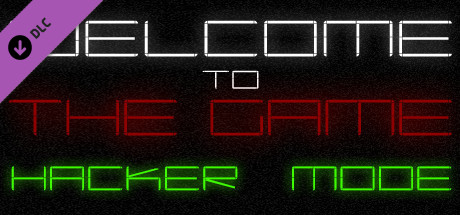 Welcome to the Game - Hacker Mode banner image