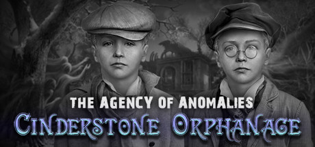 The Agency of Anomalies: Cinderstone Orphanage Collector's Edition Cover Image