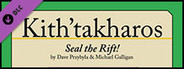 Fantasy Grounds - Kith'takharos: Seal the Rift (3.5E/PFRPG)