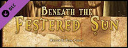 Fantasy Grounds - Beneath the Festered Sun (PFRPG)