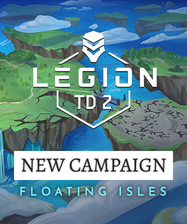 Legion TD 2 - Floating Isles Campaign