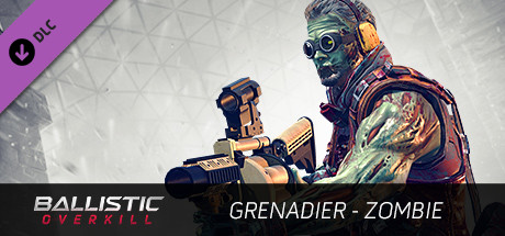 Купить дешево Ballistic Overkill. Grenadier. Zombie Купить ключ дешево Ballistic Overkill. Grenadier. Zombie