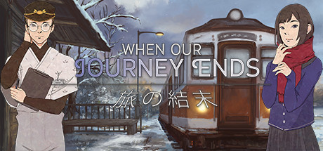 When Our Journey Ends - A Visual Novel header image