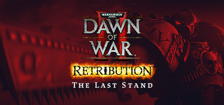 Dawn of War II: Retribution – The Last Stand Cover Image
