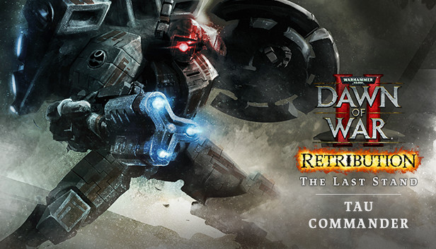 Warhammer 40,000: Dawn of War II - Retribution - The Last Stand Tau  Commander on Steam