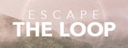 Escape the Loop