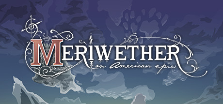 Meriwether: An American Epic header image