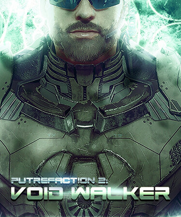 Putrefaction 2: Void Walker