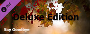 Say Goodbye - Deluxe Edition