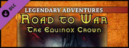 Fantasy Grounds - Road to War: The Equinox Crown (5E)