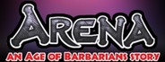 ARENA an Age of Barbarians story