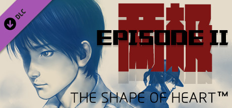 The Shape Of Heart - Episode II banner