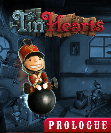 Tin Hearts: Prologue