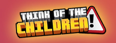 Think of the Children