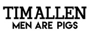 Tim Allen: Men Are Pigs