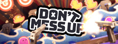 Don't Mess Up