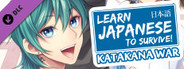 Learn Japanese To Survive! Katakana War - Study Guide