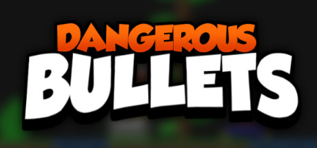 Dangerous Bullets Cover Image