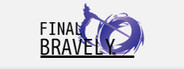 Final Bravely