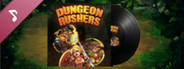 Dungeon Rushers - Soundtrack and wallpapers