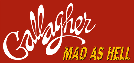 Gallagher: Mad As Hell banner