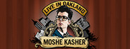 Moshe Kasher: Live in Oakland