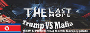 The Last Hope: Trump vs Mafia - North Korea