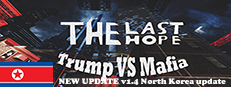 The Last Hope: Trump vs Mafia - North Korea 게임 이미지