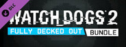Watch_Dogs® 2 - Fully Decked Out Bundle