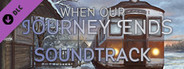 When Our Journey Ends - OST