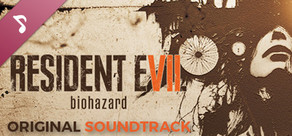 BIOHAZARD 7 resident evil Original Soundtrack