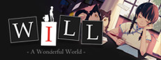 WILL: A Wonderful World / WILL：美好世界