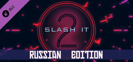 Slash it 2 - Russian Edition Pack banner