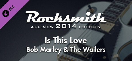 Rocksmith® 2014 Edition – Remastered – Bob Marley & The Wailers - “Is This Love” banner image