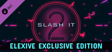 Slash It 2 - Elexive Exclusive Edition banner