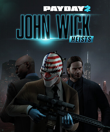 PAYDAY 2: John Wick Heists