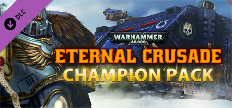 Warhammer 40,000: Eternal Crusade - Champion Pack banner