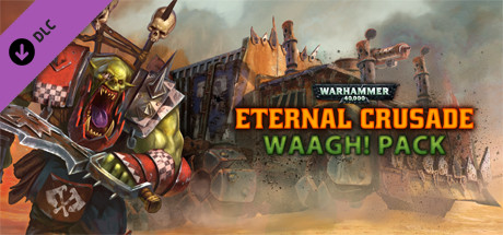 Warhammer 40,000: Eternal Crusade - Waaagh! Weapon Pack banner