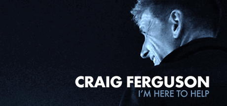 Craig Ferguson: I'm Here To Help