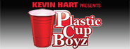 Kevin Hart Presents: Plastic Cup Boyz