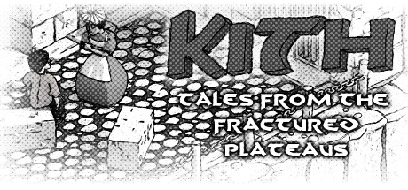 Kith - Tales from the Fractured Plateaus header image