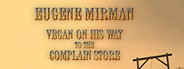 Eugene Mirman: Vegan On His Way To The Complain Store