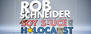 Rob Schneider: Soy Sauce and the Holocaust