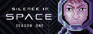 Silence in Space - Season One