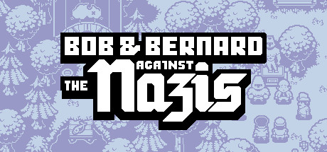 Bob & Bernard Against The Nazis Cover Image
