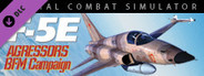 F-5E: Aggressors Basic Fighter Maneuvers Campaign